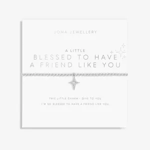 Joma Jewellery Bracelet - A Little Blessed To Have A Friend Like You